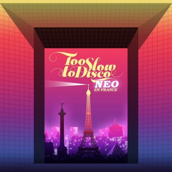 Too Slow To Disco NEO - En France (RSD 2019)