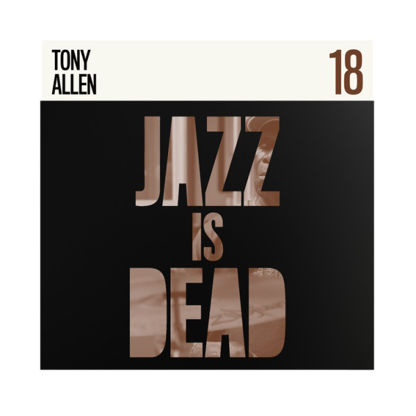 Jazz Is Dead 18 Tony Allen