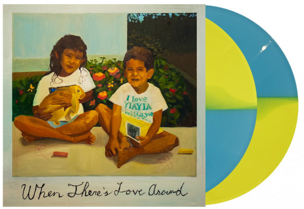 When There&#039;s Love Around (LTD Colored Vinyl)