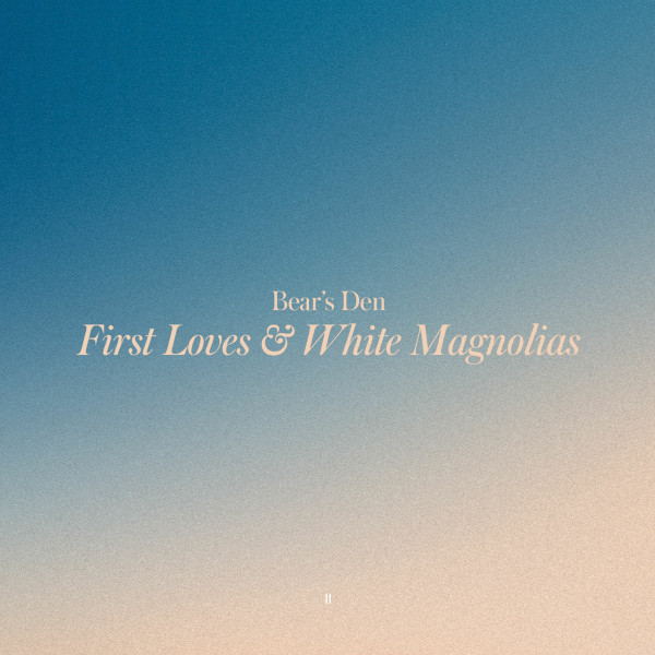 First Loves &amp; White Magnolias (Yellow Vinyl)