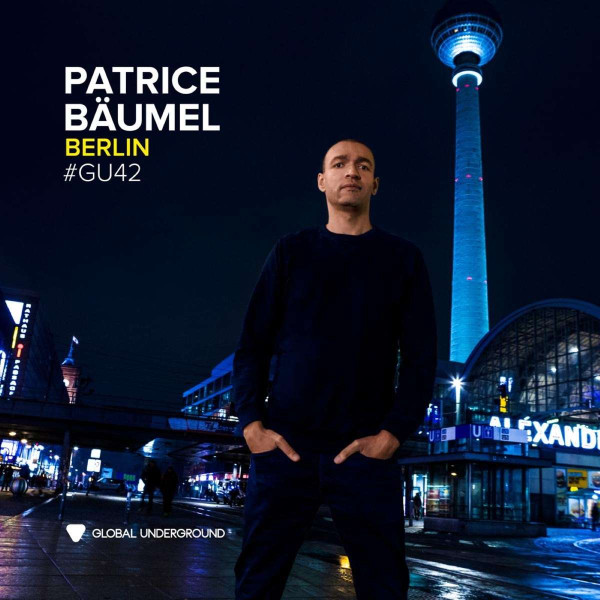 Global Underground 42 Patrice Bäumel - Berlin