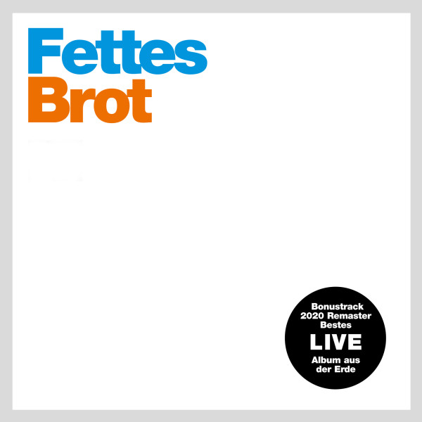 Fettes/Brot (+1) Live