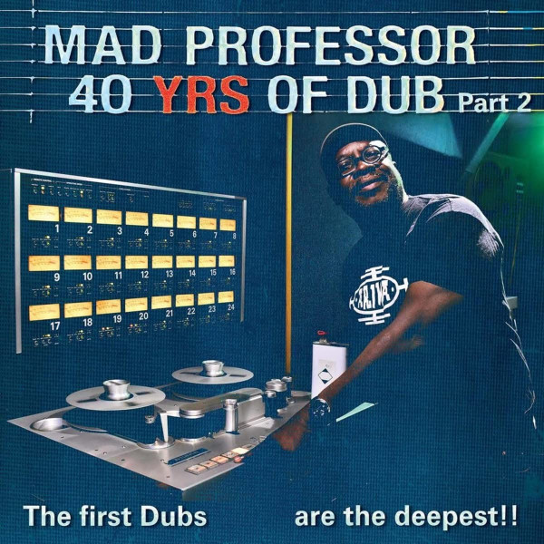 The First Dubs Are The Deepest 40 Years Of Dub 2