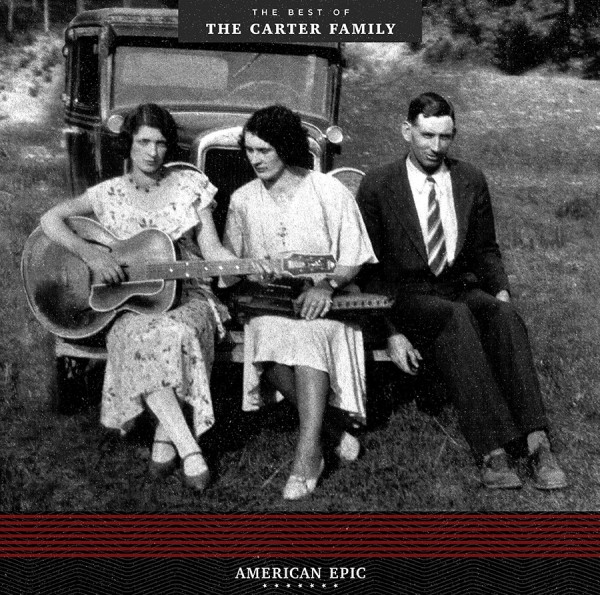 American Epic - The Best Of Carter Family