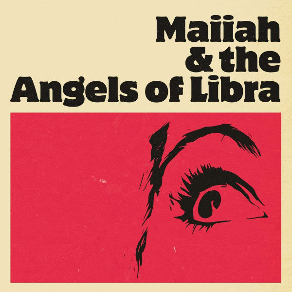 Maiiah &amp; The Angels Of Libra