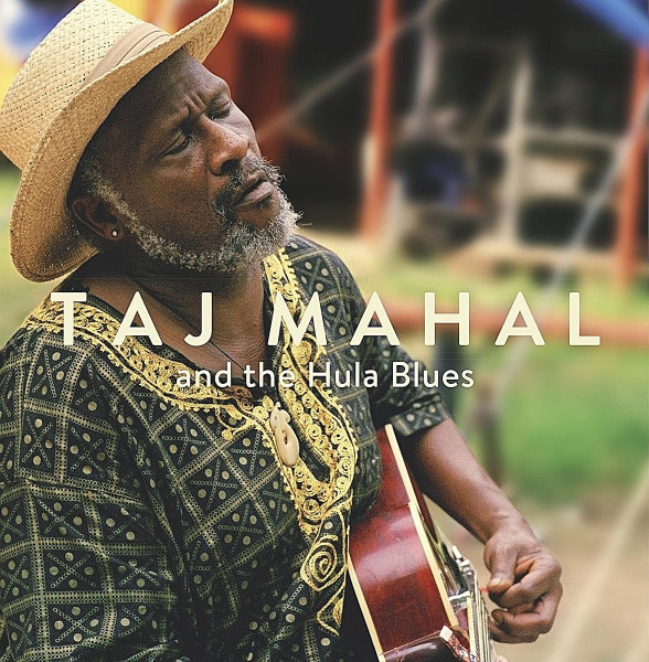 Taj Mahal And The Hula Blues