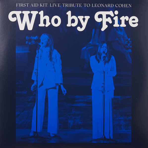 Who By Fire: Live Tribute To Leonard Cohen