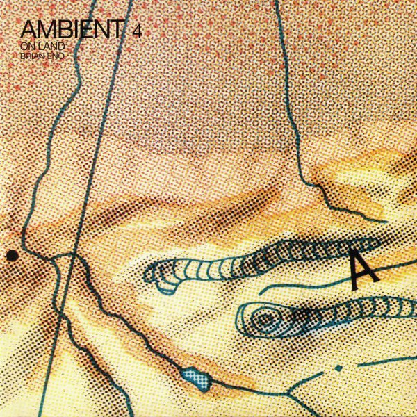 Ambient 4: On Land (180g 33RPM)