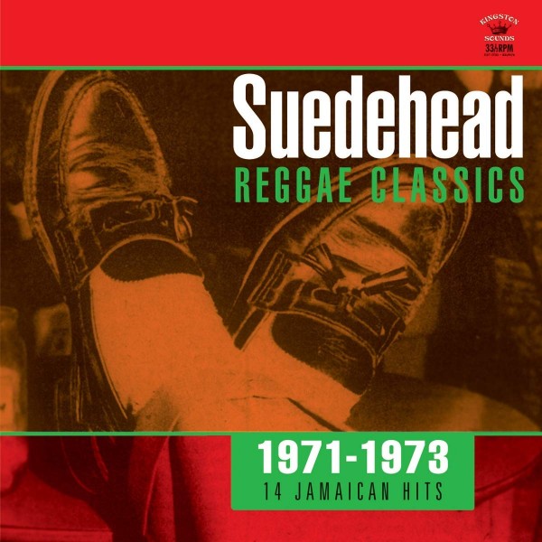 Suedehead - Reggae Classics 1971-1973