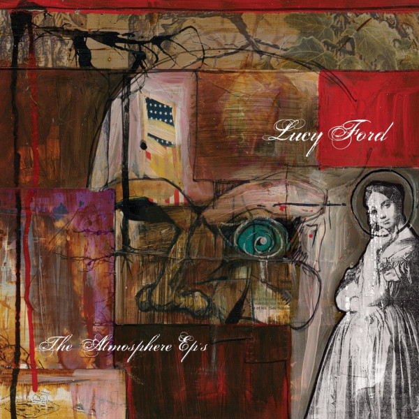 Lucy Ford - The Atmosphere EP&#039;s