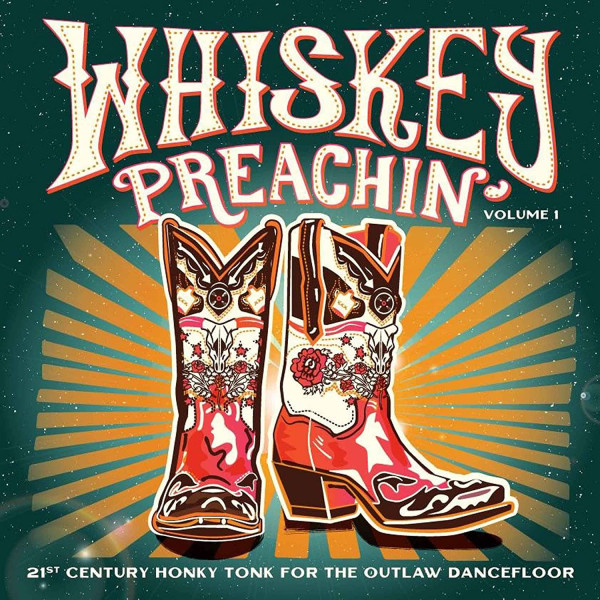 Whiskey Preachin&#039; Volume 1