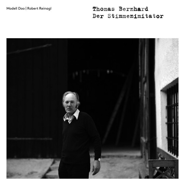 Thomas Bernhard Der Stimmenimitator (RSD 2021)