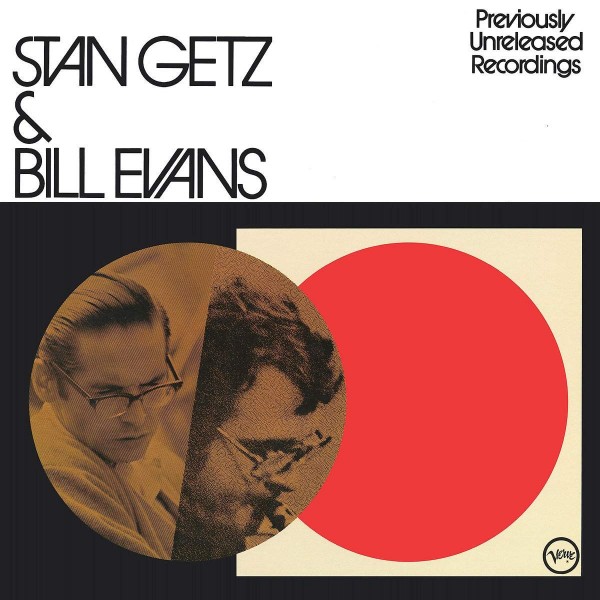 Stan Getz &amp; Bill Evans