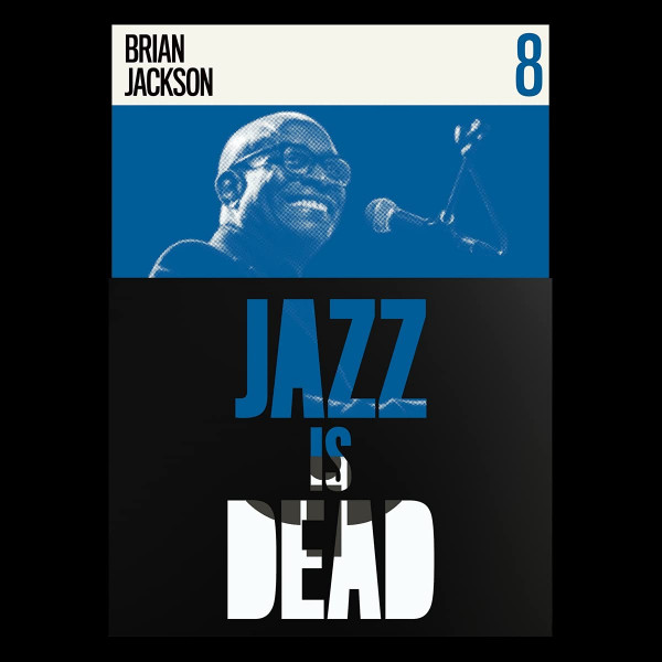Jazz Is Dead 8 Brian Jackson