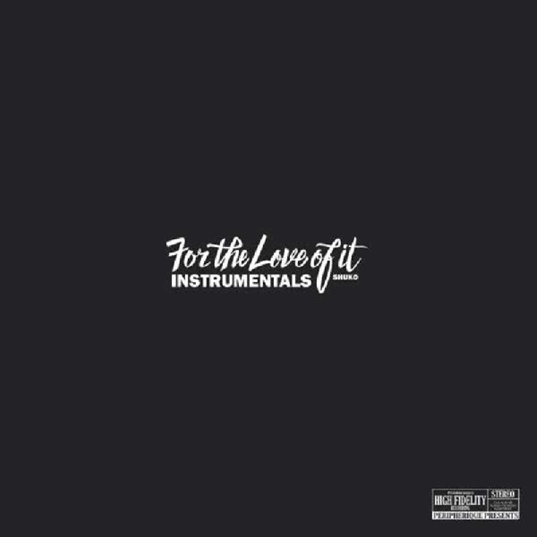 For The Love Of It (Instrumentals)