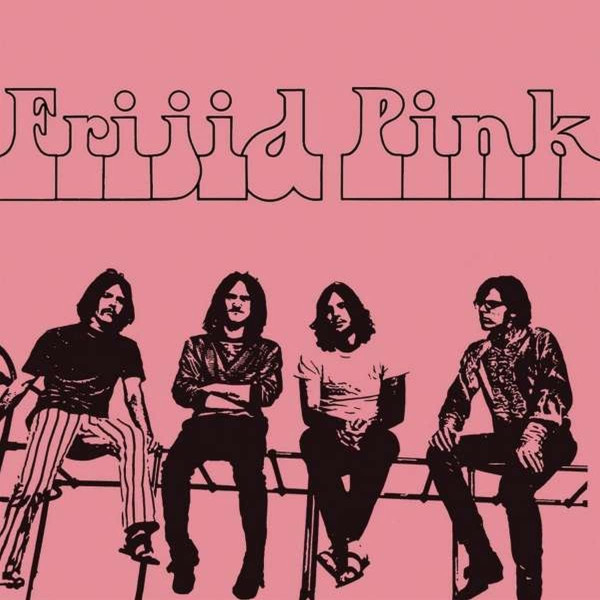 Frijid Pink (Pink Vinyl)