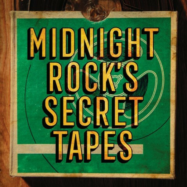 Midnight Rock&#039;s Secret Tapes