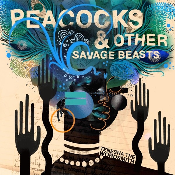 Peacocks &amp; Other Savage Beasts