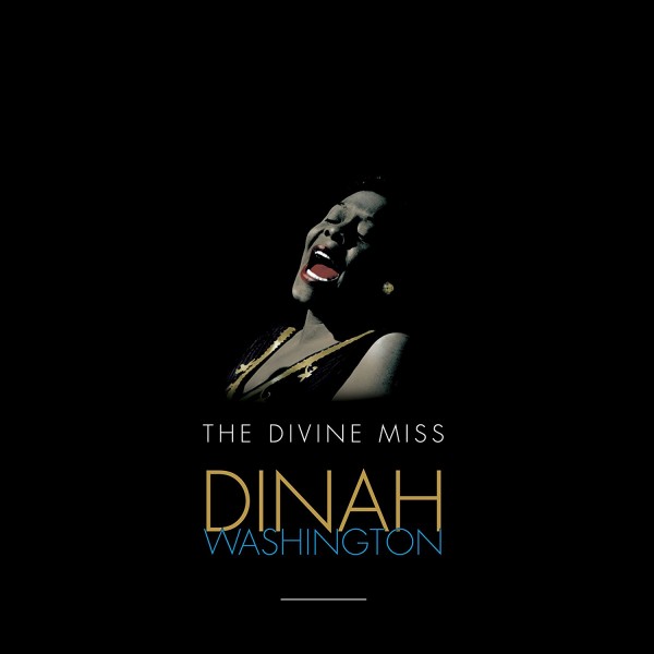 The Divine Miss Dinah Washington