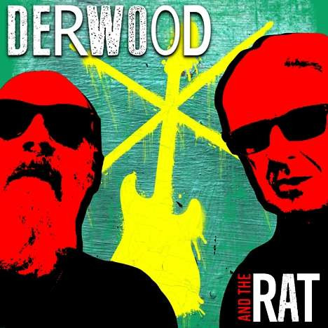 Derwood &amp; The Rat