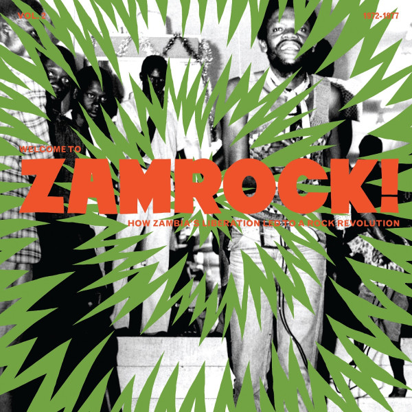 Welcome To Zamrock Volume 2