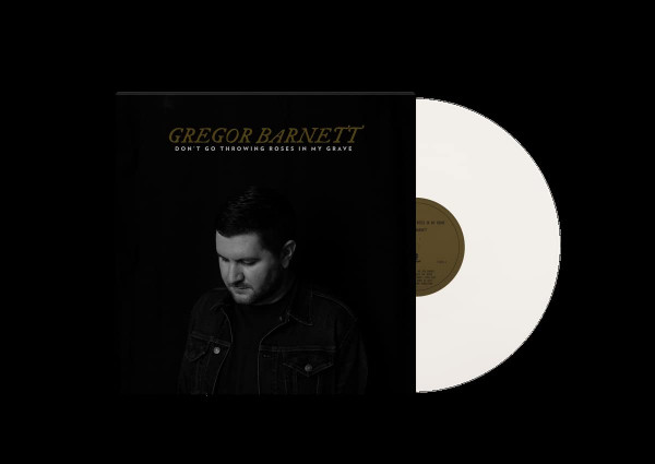 Don&#039;t Go Throwing Roses In My Grave (White Vinyl)