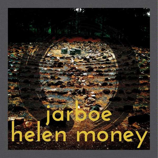 Jarboe And Helen Money