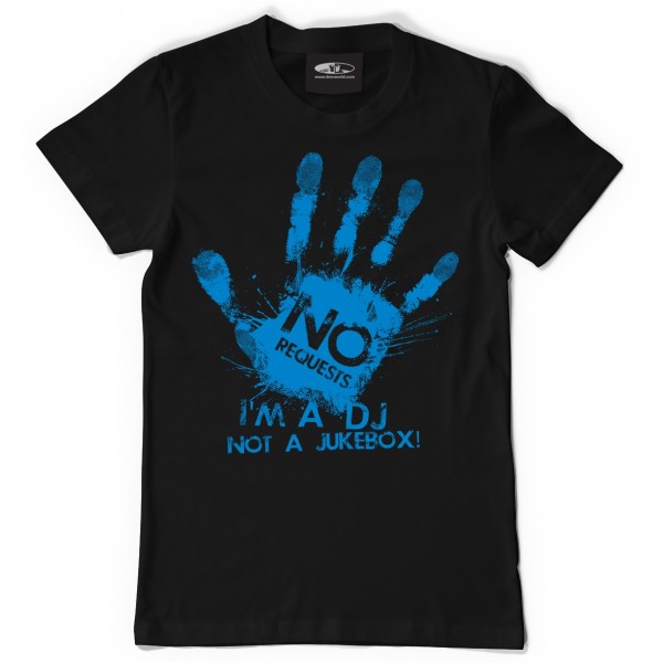 No Request, I&#039;m A DJ... Blue / Size XL