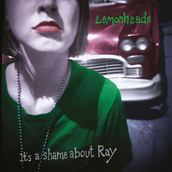 It&#039;s A Shame About Ray (30th Anniversary Edition)