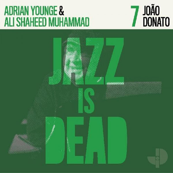Jazz Is Dead 7 Joao Donato