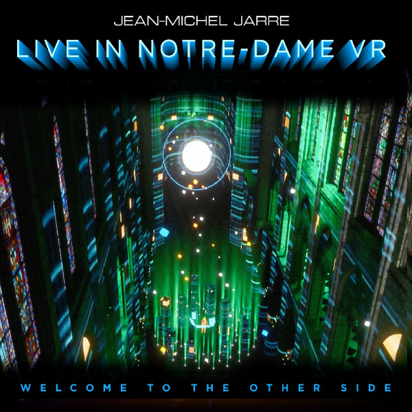 Welcome To The Other Side (Live In Notre-Dame VR)