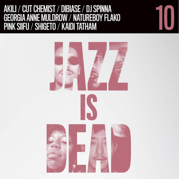 Jazz Is Dead 10 Remixes