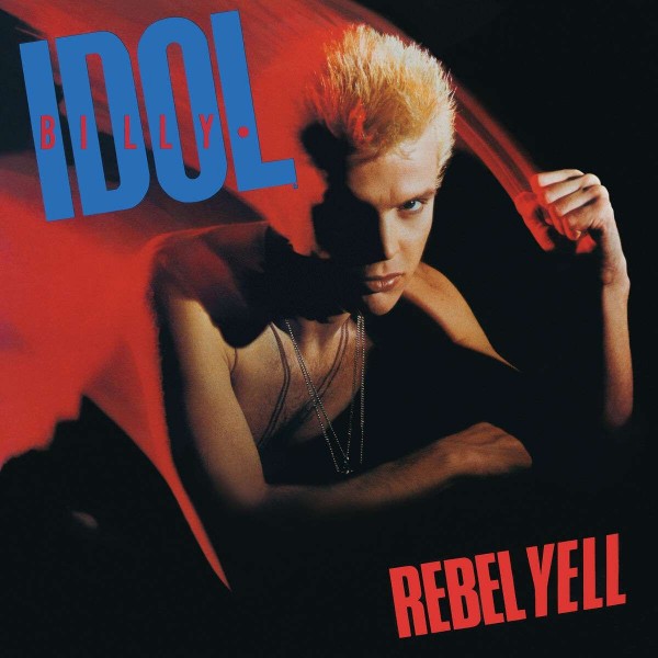 Rebel Yell (40th Anniversary Deluxe Edition)